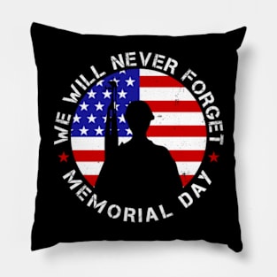 We Will Never Forget Memorial Day Pillow