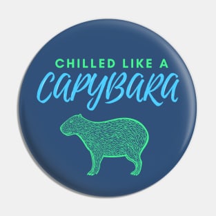 Chilled Like a Capybara - blue-green Pin