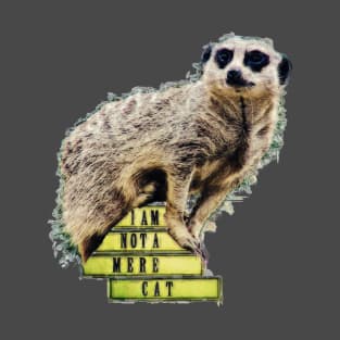 Meerkat Pun T-Shirt