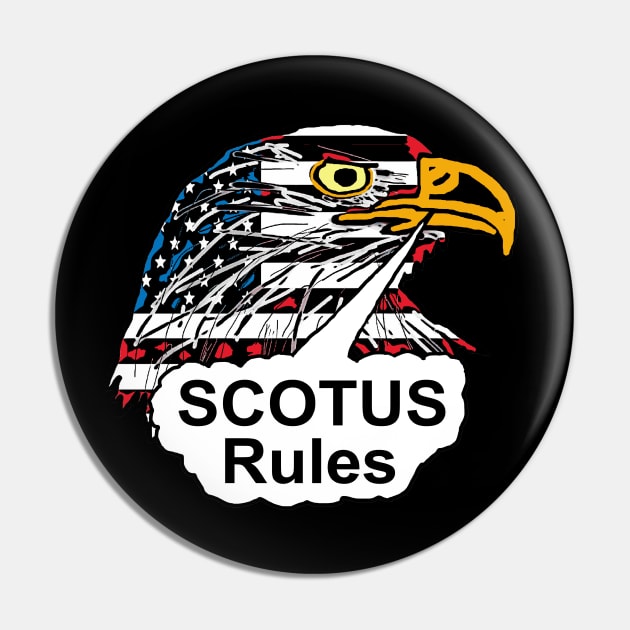 SCOTUS Rules Pin by Mark Ewbie