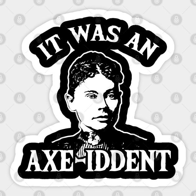 Lizzie Borden - True Crime Fan - Lizzie Borden True Crime Fan - Sticker