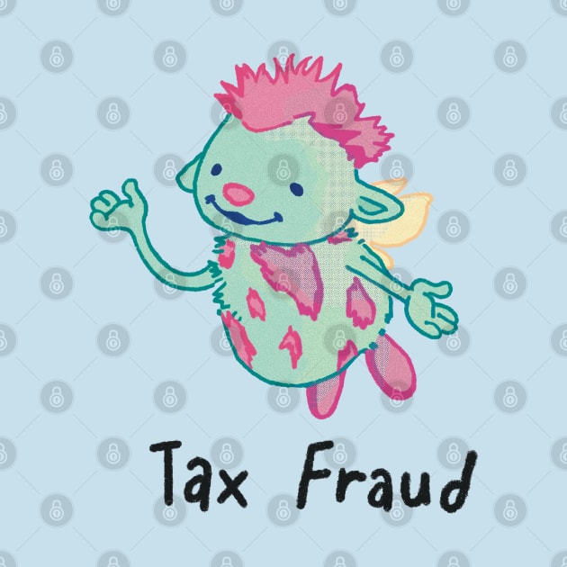Tax Fraud Bibble Shirt by Underdog Artstudio