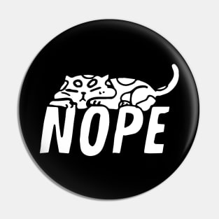 Nope Cat in Action Pin