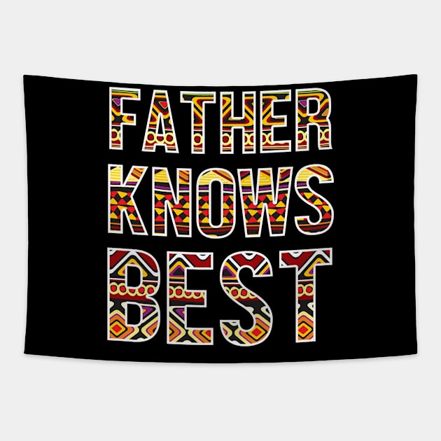 Father Knows Best African Pattern, Afro Dad Tapestry by johnnie2749