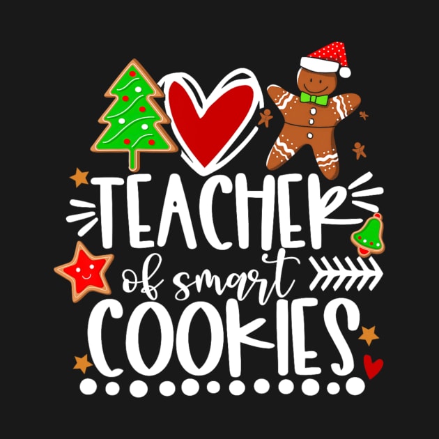 Christmas Teacher Of Smart Cookies Funny Cute Gingerbread by rivkazachariah