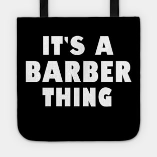It's a barber thing Tote