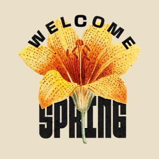 Welcome Spring T-Shirt