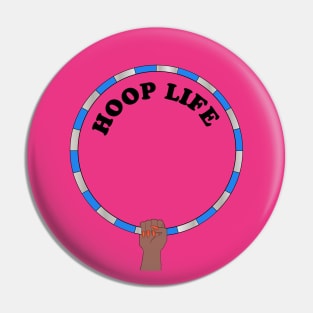 Hula Hooping Hoop life Pin