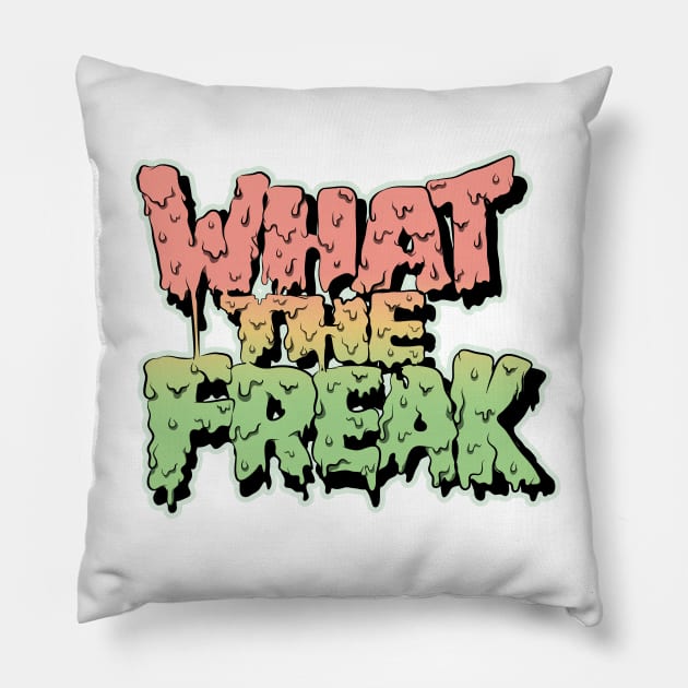 What The Freak ( Trippy Drippy Liquid ) Pillow by Wulfland Arts