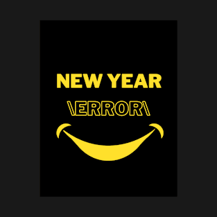 Trendy New Year Quotes "New Year, New life" for all your merch T-Shirt