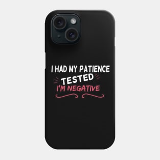 I had my patience tested I'm Negative, Cutting Machines like Silhouette Cameo and Cricut Phone Case