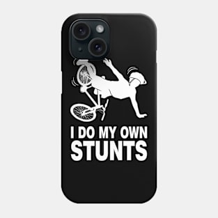 I Do My Own Stunts Bicycle Bicycling Phone Case