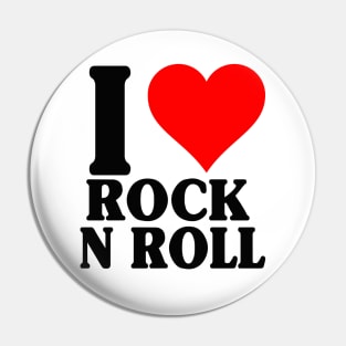 I Love Rock N Roll Classic Pin