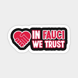 In Fauci We Trust Magnet