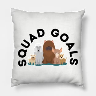 Squad Goals - Dog Lover Pillow