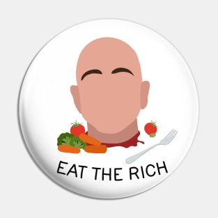 Eat The Rich Pin