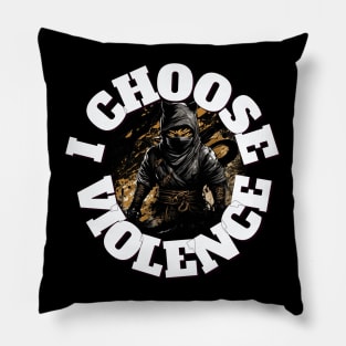 I Choose Violence ninja Cat Funny Pillow