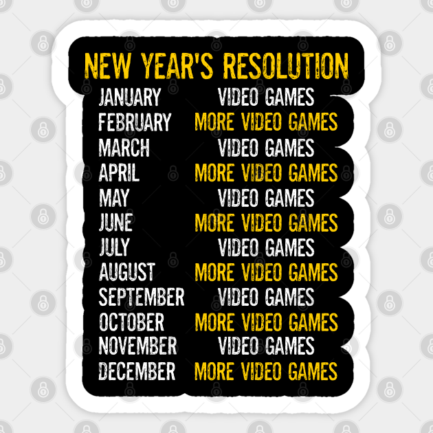 Funny Video Games Gamer Happy New Year 2023 New Year's Resolution - Video Games Lover - Sticker | TeePublic Funny Video Games Gamer Happy New Year 2023 New Year's Resolution - Video Games Lover - Sticker | TeePublic