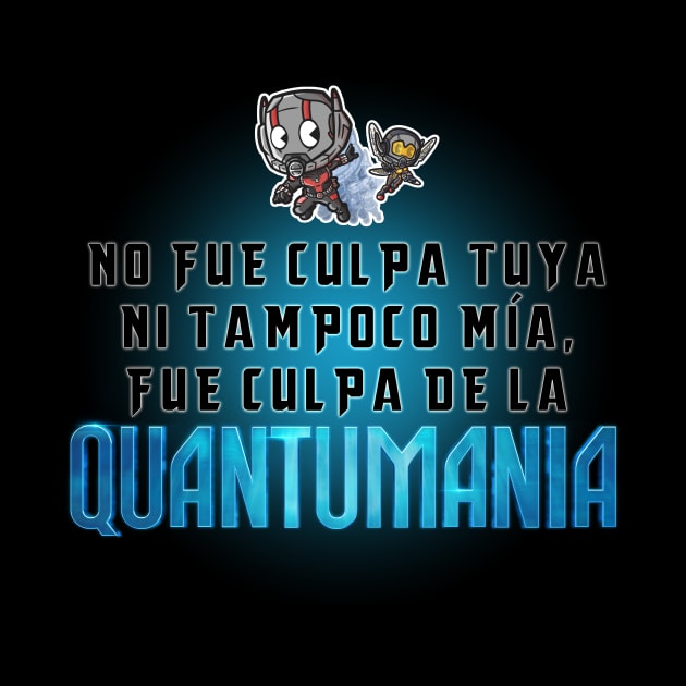 No fue culpa tuya, fue culpa de la Quantumania by Javibuart