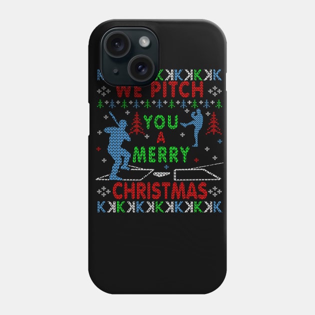 Baseball We Pitch You A Merry Ugly Christmas Sweater Phone Case by TeeCreations