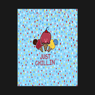 Just Chillin' T-Shirt