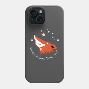 Always Follow Your Star! | No Circle Phone Case