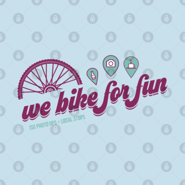 We Bike For Fun - Pinned! by WeBikeForFun