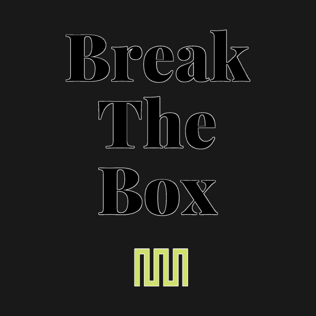 Break The Box by Modern Manhood