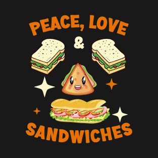 Peace, Love and Sandwiches: Sandwich Lover T-Shirt