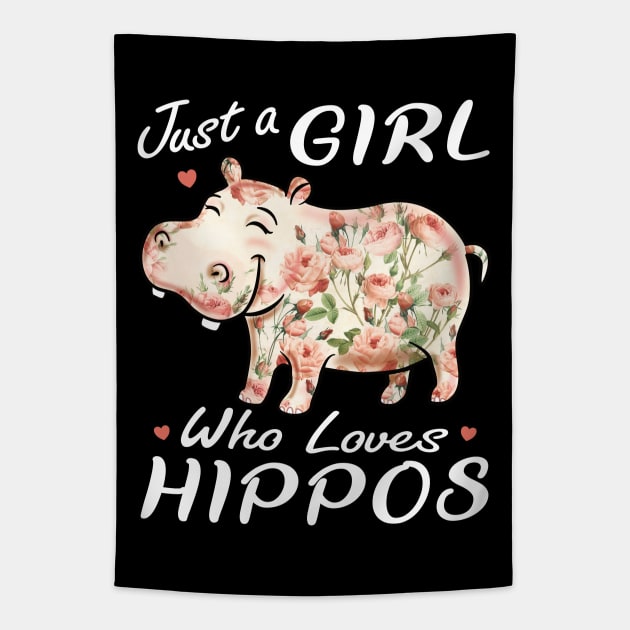 Just A Girl Who Loves Hippos Flower Hippopotamus Tapestry by PnJ