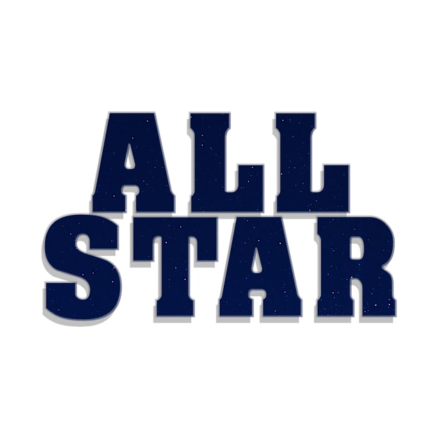 ALL STAR by afternoontees