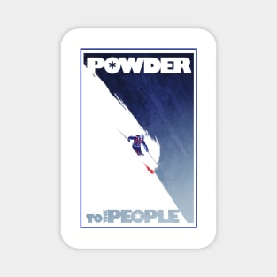 Powder to the People Magnet