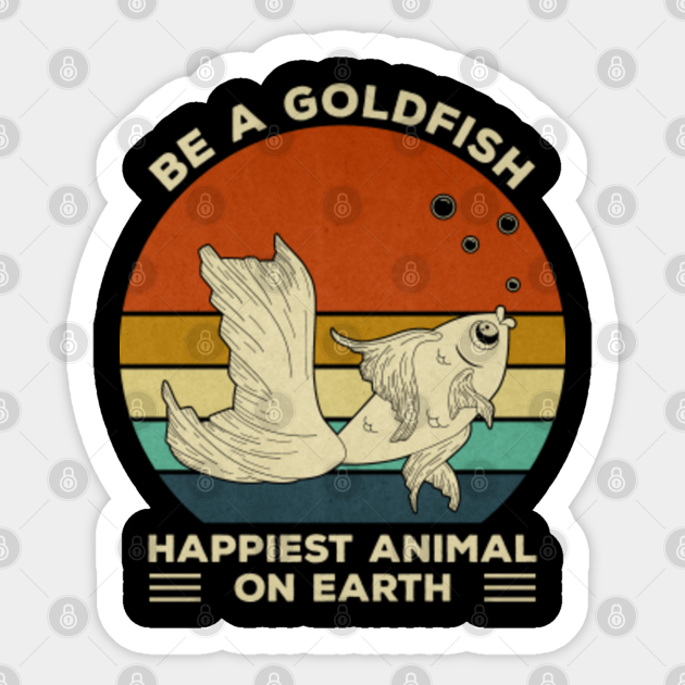 Be A Goldfish - Be A Goldfish - Sticker