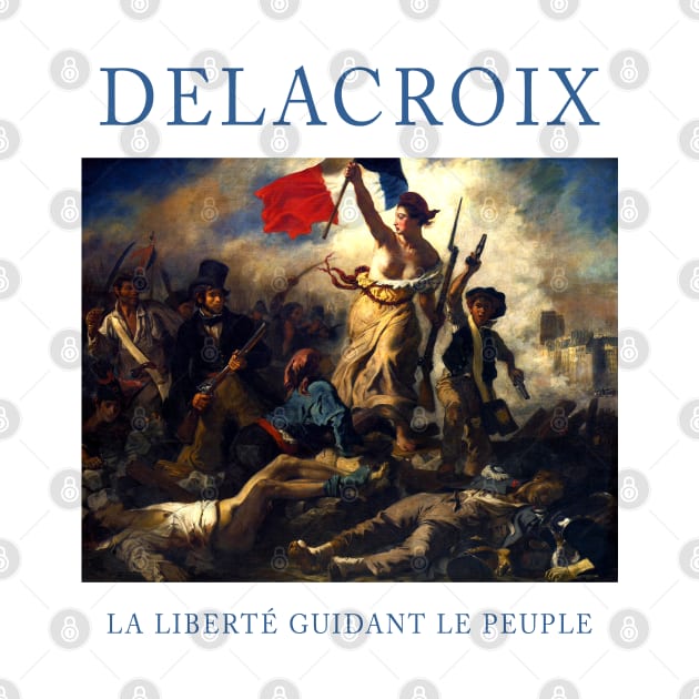 Liberty leading the people - Delacroix by Artilo