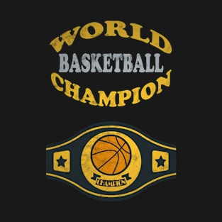 Basketball World Champion T-Shirt