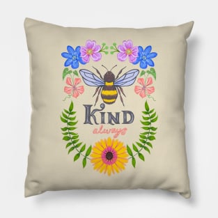 Bee Kind Always print Pillow