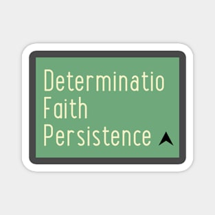 Determination faith persistence Magnet