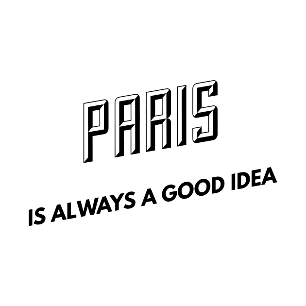 Paris is always a good idea by GMAT