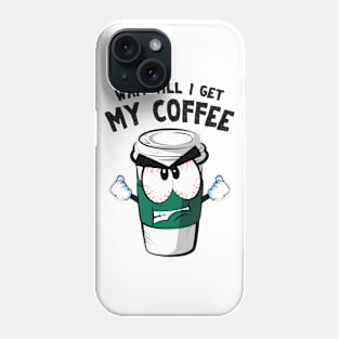 Coffee Addict Phone Case