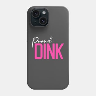 Proud Dink Child Free By Choice No Kids Phone Case