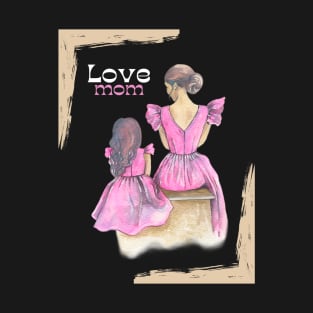 Love mom T-Shirt