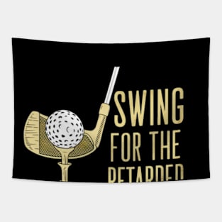 swing for the retarded Tapestry