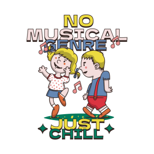 No musical genre T-Shirt