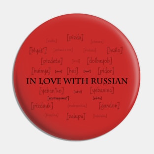 In love with Russian(for white clothes) Pin