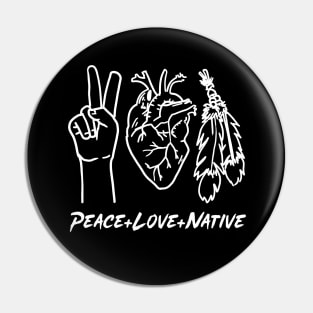 Peace Love and Native White Print with Text Pin