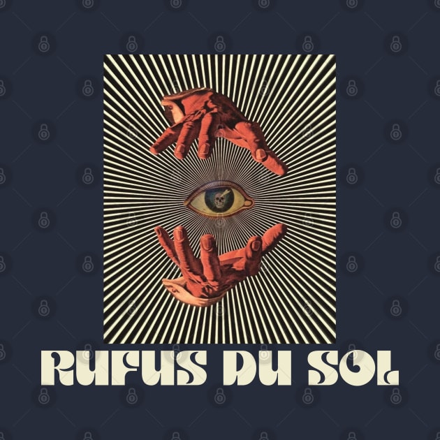 Hand Eyes Rufus Du Sol by Kiho Jise