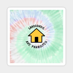 Landlords Are Parasites - Rent Tie Dye Background Magnet