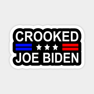 Crooked Joe Biden Trump quote called Joe Biden Crooked Magnet