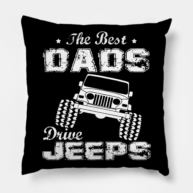 The Best Dads Drive Jeeps Father's Day Gift Papa Jeep Pillow by Oska Like