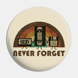 VINTAGE - NEVER FORGET Pin